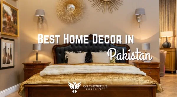 best home decor in pakistan